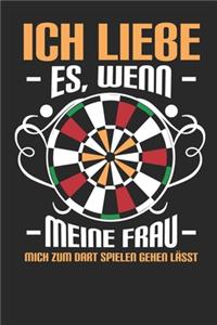Ich Liebe Es, Wenn Meine Frau Mich Zum Dart Spielen Lässt
