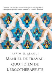 Manuel de Travail Quotidien de l'Ergothérapeute