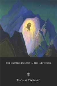 The Creative Process in the Individual