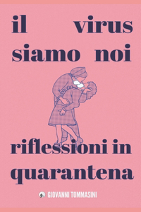 Il Virus Siamo Noi