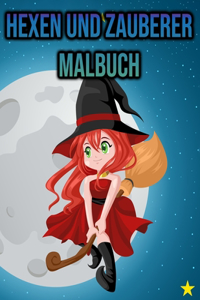 Hexen und Zauberer Malbuch