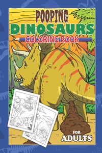 Pooping Dinosaurs Coloring Book For Adults
