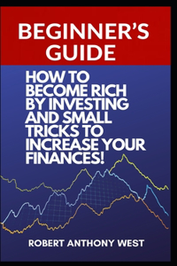 How to Become Rich by Investing