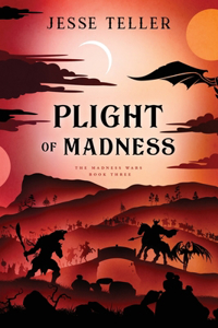 Plight of Madness