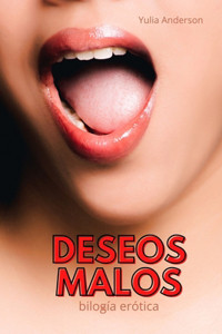 DESEOS MALOS (bilogía)