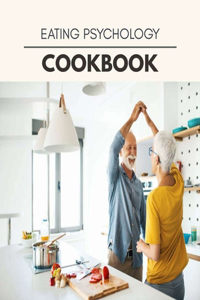 Eating Psychology Cookbook