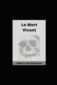 Le Mort Vivant illustree