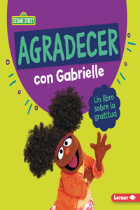 Agradecer con Gabrielle (Being Thankful with Gabrielle)