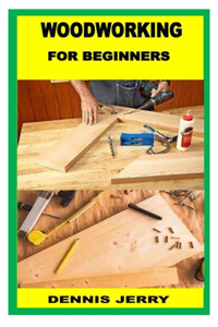 WOODWORKING FOR BEGINNERS