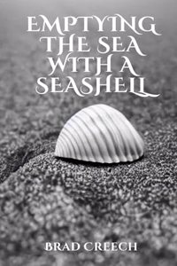 Emptying the Sea with a Seashell