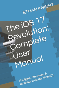 iOS 17 Revolution