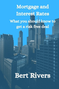 Mortgage And Interest Rates