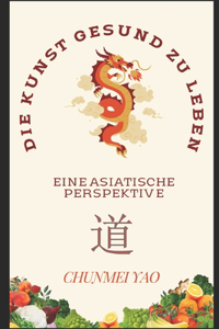 Die Kunst gesund zu leben