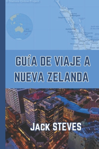 Guía de Viaje a Nueva Zelanda 2024