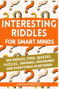Interesting Riddles for Smart Minds