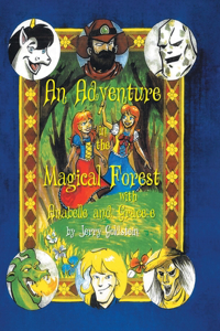 An Adventure in the Magical Forest with Anabelle and Grace-e