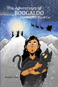 Adventures of Boogaloo the Magical Black Cat