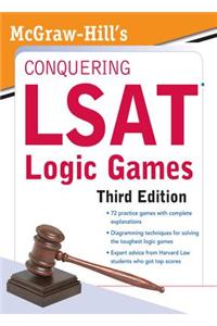 McGraw-Hill's Conquering LSAT Logic Games, Third Edition
