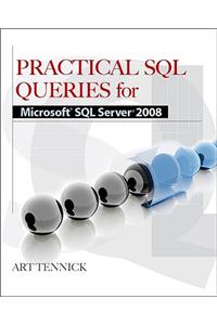 Practical SQL Queries for Microsoft SQL Server 2008 R2