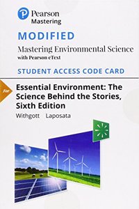 Modified Mastering Environmental Science with Pearson Etext -- Standalone Access Card -- For Essential Environment