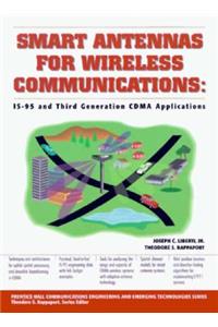 Smart Antennas for Wireless Communications: Is-95 and Third Generation Cdma Applications