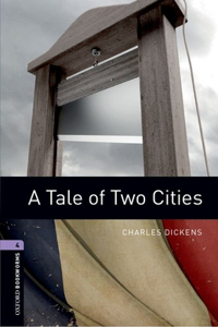 Oxford Bookworms Library: Stage 4: A Tale of Two Cities