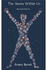 The Atoms Within Us