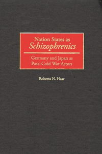 Nation States as Schizophrenics