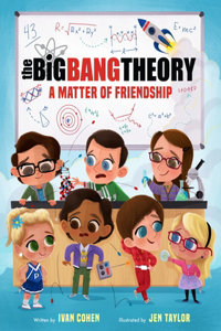 Big Bang Theory: A Matter of Friendship