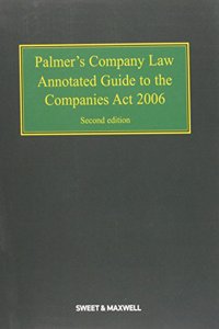 Palmer's Company Law: Annotated Guide to the Companies Act 2006