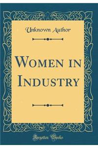 Women in Industry (Classic Reprint)