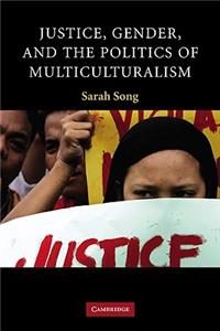 Justice, Gender, and the Politics of Multiculturalism