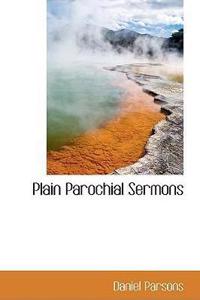 Plain Parochial Sermons