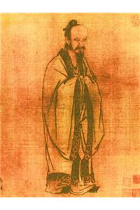 The Wisdom of Confucius with Critical and Biographical Sketches