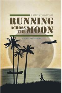 Running Across the Moon