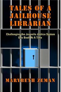 Tales of A Jailhouse Librarian