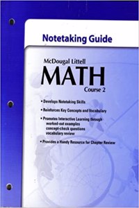 Math Course 2, Grades6-8 Notetaking Guide