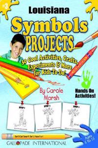 Louisiana Symbols Projects - 30 Cool Activities, Crafts, Experiments & More for
