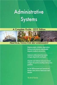 Administrative Systems A Complete Guide - 2019 Edition