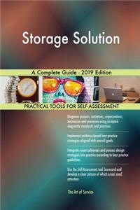 Storage Solution A Complete Guide - 2019 Edition