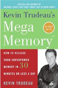 Kevin Trudeau's Mega Memory