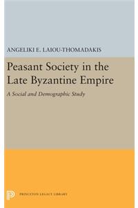 Peasant Society in the Late Byzantine Empire