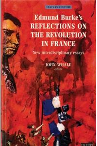 Edmund Burke's Reflections on the Revolution in France