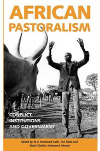African Pastoralism: Conflict, Institutions and Government