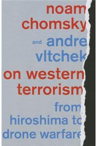 On Western Terrorism: From Hiroshima to Drone Warfare