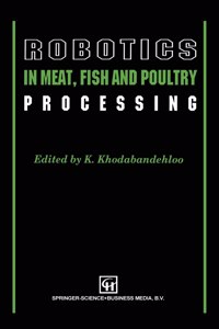 Robotics in Meat, Fish and Poultry Processing