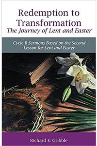 Redemption To Transformation The Journey of Lent and Easter