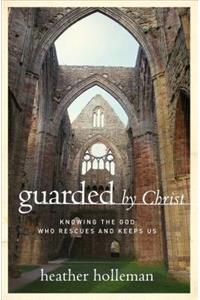 Guarded by Christ