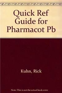 Quick Ref Guide for Pharmacot Pb