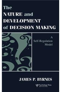Nature and Development of Decision-Making